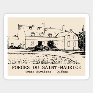 Forges du Saint-Maurice - Trois-Rivières QC Magnet